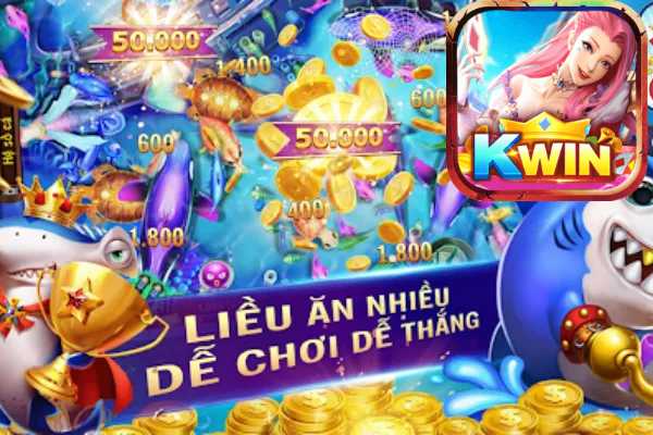 Kwin Chia Sẽ Kinh Nghiệm Chơi Bắn Cá Tại Cổng Game 